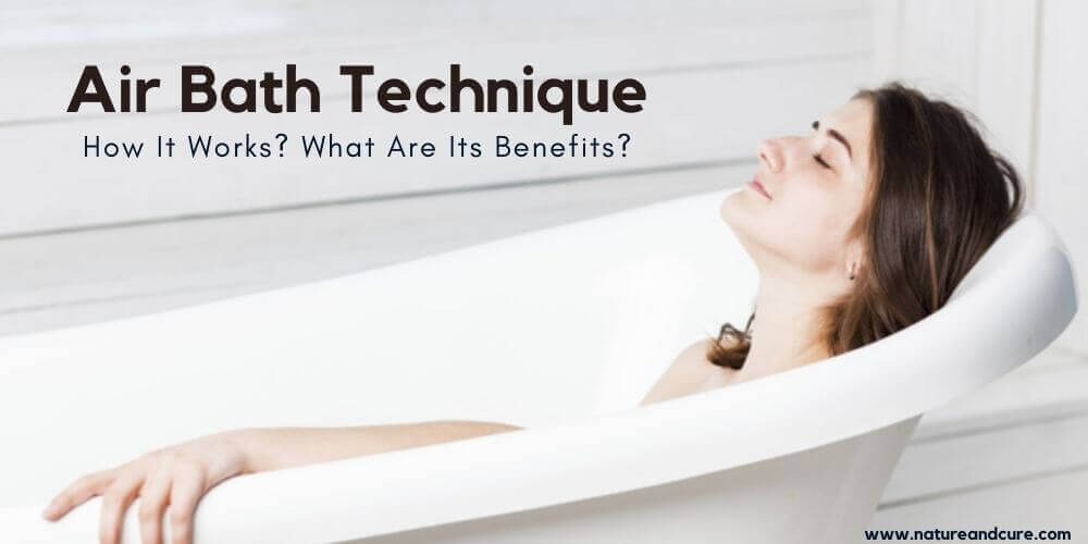 Air Bath Technique