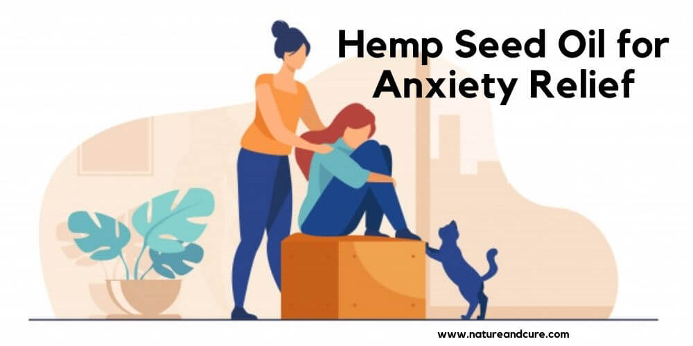 Hemp Seed Oil for Anxiety