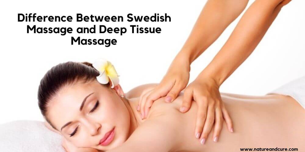 Difference Between Swedish Massage and Deep Tissue Massage