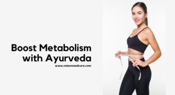 Boost Metabolism with Ayurveda